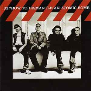 U2 - How To Dismantle An Atomic Bomb FLAC