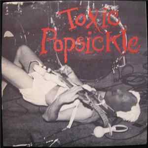 Toxic Popsickle - Listening To Kim / In My Room FLAC