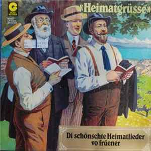 Various - "Heimatgrüsse" - Di Schönschte Heimatlieder Vo Früener FLAC