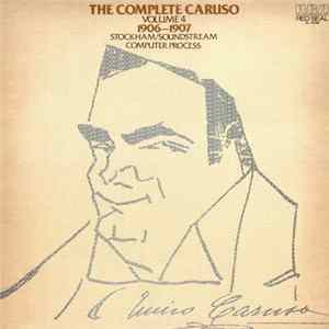 Caruso - The Complete Caruso - Volume 4 - 1906-1907 FLAC