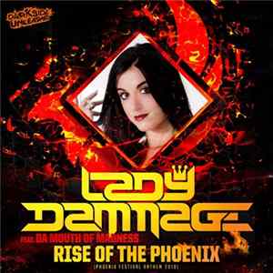 Lady Dammage Feat. Da Mouth Of Madness - Rise Of The Phoenix (Phoenix Festival Anthem 2018) FLAC
