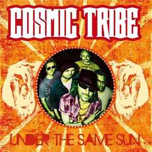 Cosmic Tribe - Under The Same Sun FLAC