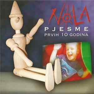 Nola - Pjesme Prvih 10 Godina FLAC