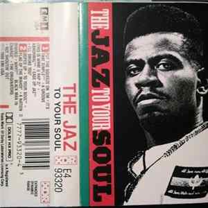 The Jaz - To Your Soul FLAC