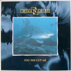 China Crisis - You Did Cut Me FLAC