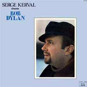 Serge Kerval - Serge Kerval Chante Bob Dylan FLAC