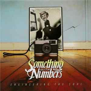 Something With Numbers - Engineering The Soul FLAC