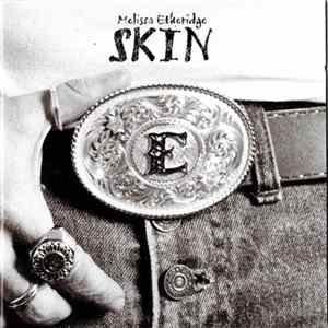 Melissa Etheridge - Skin FLAC