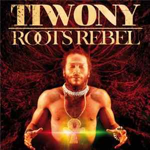 Tiwony - Roots Rebel FLAC