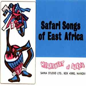 No Artist - Safari Songs Of East Africa FLAC