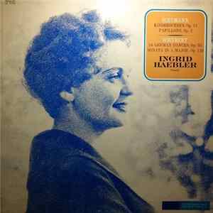 Ingrid Haebler - Robert Schumann / Franz Schubert - Kinderszenen - Papillons / Sonate A-Dur - 16 Deutsche Tänze FLAC