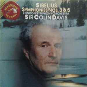 Sibelius - London Symphony Orchestra, Sir Colin Davis - Symphonies Nos. 3 & 5 FLAC