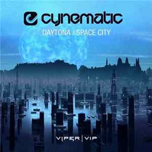 Cynematic - Daytona / Space City FLAC