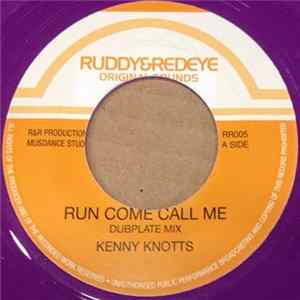 Kenny Knotts - Run Come Call Me FLAC