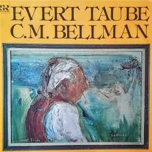 Evert Taube - Evert Taube Sjunger Och Berättar Om Carl Michael Bellman FLAC