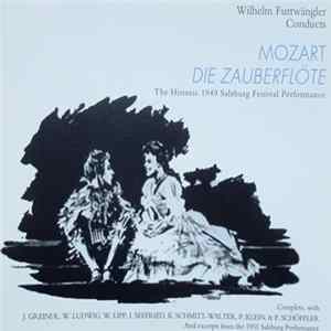 Mozart, Wilhelm Furtwängler, Wiener Philharmoniker, Wiener Staatsopernchor - Die Zauberflöte (The Historic 1949 Salzburg Festival Performance) FLAC