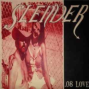 Slender - .08 Love FLAC