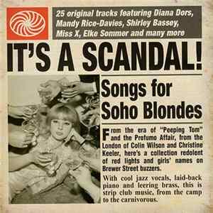 Various - It's A Scandal! Songs For Soho Blondes FLAC