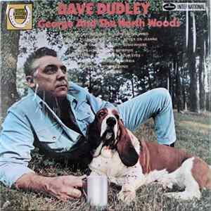 Dave Dudley - George And The North Woods FLAC
