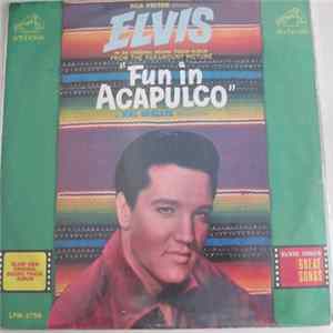 Elvis Presley - Fun In Acapulco FLAC