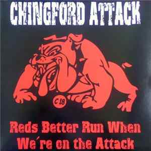 Chingford Attack - Reds Better Run When We're On The Attack FLAC