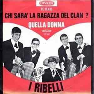 Ribelli Di Adriano - Chi Sarà La Ragazza / Quella Donna FLAC