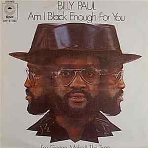 Billy Paul - Am I Black Enough For You FLAC