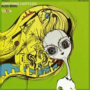 Alex Berg - Something I Gotta Do FLAC