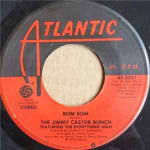 The Jimmy Castor Bunch Featuring The Everything Man - Bom Bom FLAC