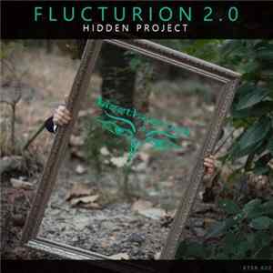 Flucturion 2.0 - Hidden Project FLAC