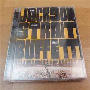 Alan Jackson / George Strait / Jimmy Buffett - Live At Texas Stadium FLAC