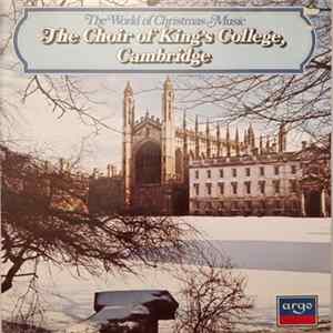 The Choir Of King's College, Cambridge, David Willcocks - The World Of Christmas Music FLAC