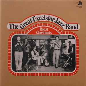 The Great Excelsior Jazz Band - Roast Chestnuts FLAC