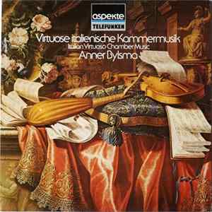 Anner Bylsma - Virtuose Italienische Kammermusik FLAC