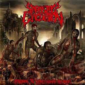 Parasitic Ejaculation - Rationing The Sacred Human Remains FLAC