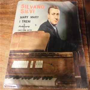 Silvano Silvi - Mary Mary / I Treni FLAC