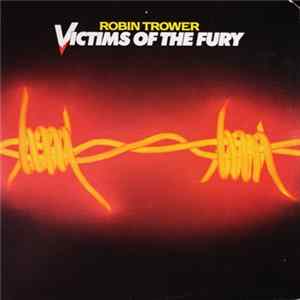 Robin Trower - Victims Of The Fury FLAC
