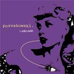 Pozvakowski - (...prky.zx00) FLAC