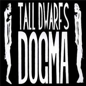 Tall Dwarfs - Dogma FLAC