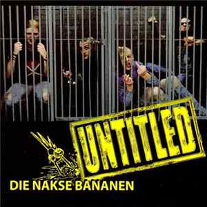 Die Nakse Bananen - Untitled FLAC