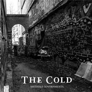 The Cold - Shithole Governments FLAC