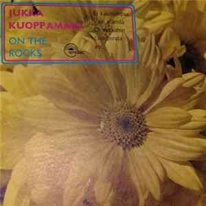 Jukka Kuoppamäki & Candy - On The Rocks FLAC