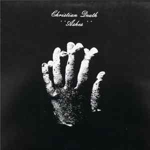 Christian Death - Ashes FLAC