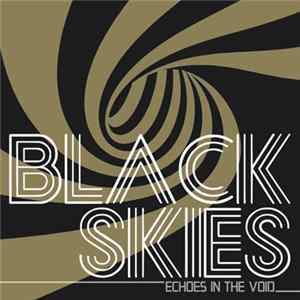 Black Skies - Echoes In The Void / Dead Batteries FLAC
