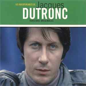 Jacques Dutronc - Les Indispensables De Jacques Dutronc (Versions Originales) FLAC