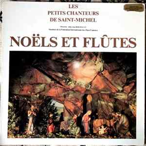 Les Petits Chanteurs De St-Michel , Direction Abbé J. Bertault - Noëls Et Flûtes FLAC
