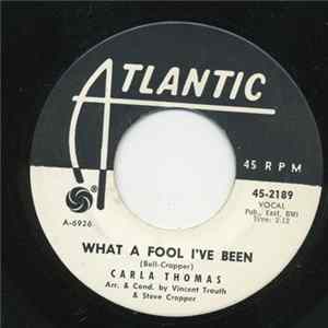 Carla Thomas - What A Fool I've Been / The Life I Live FLAC