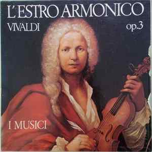 Vivaldi / I Musici, Roberto Michelucci - L'Estro Armonico, Op.3 FLAC