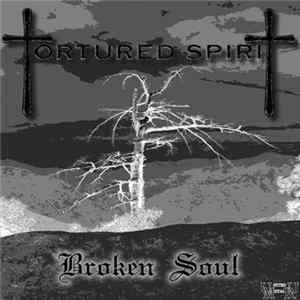 Tortured Spirit - Broken Soul FLAC