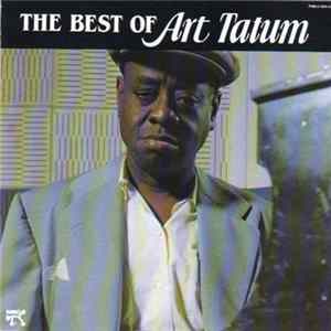 Art Tatum - The Best Of Art Tatum FLAC